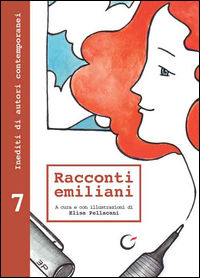 9788869880100 - Racconti emiliani. Inediti di autori contemporanei. Vol. 7