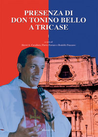 9788869941801 - Presenza di don Tonino Bello a Tricase. Vol. 1