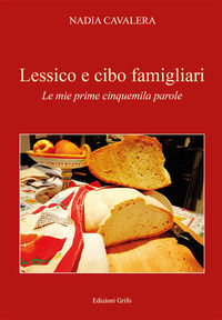 9788869943317 - Lessico e cibo famigliari. Le mie prime cinquemila parole