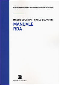 9788870758856 - Manuale RDA. Lo standard di metadatazione per l'era digitale