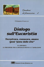 9788870942910 - Dialogo sull'eucaristia. Incontrare, conoscere, amare Gesù, «Pane della vita»