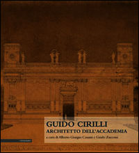 9788871158655 - Guido Cirilli. Architetto dell'accademia