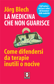 9788871806136 - La medicina che non guarisce