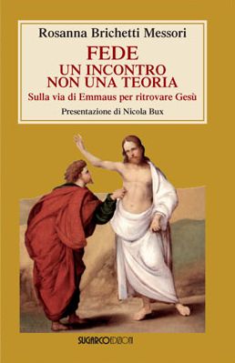 9788871986333 - Fede: un incontro non una teoria. Sulla via di Emmaus per ritrovare Gesù