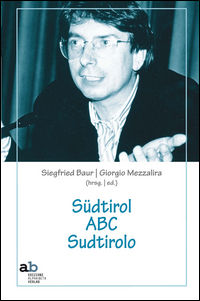 9788872232521 - Südtirol ABC Sudtirolo. Ediz. italiana e tedesca