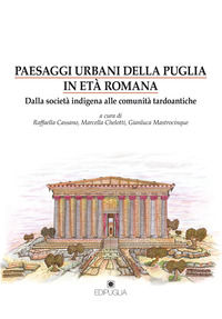 9788872284339 - Paesaggi urbani della Puglia in età romana. Dalla società indigena alle comunità tardoantiche