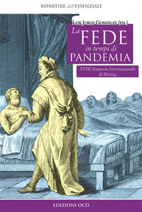 9788872299692 - La fede in tempi di pandemia. 18° Simposio internazionale di mistica