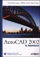 9788873039549 - AutoCad 2002 il manuale