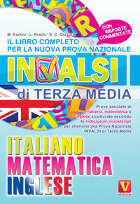 9788873128892 - Il libro completo per la nuova prova nazionale INVALSI di terza media. Italiano, matematica, inglese