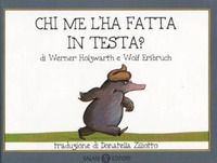 LIBRO CHI ME L'HA FATTA IN TESTA? WERNER HOLZWARTH WOLF ERLBRUCH