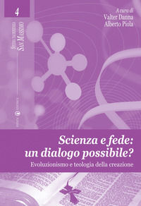 9788874024261 - Scienza e fede: un dialogo possibile? Evoluzionismo e teologia della creazione