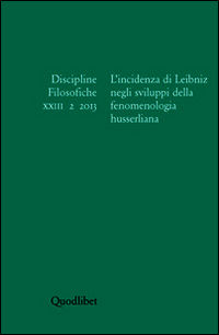 9788874626700 - Discipline filosofiche (2013). Ediz. multilingue. Vol. 2: L'incidenza di Leibniz negli sviluppi della fenomenologia huss