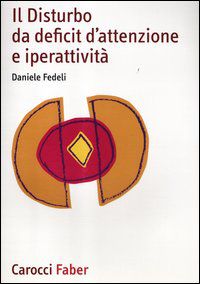 9788874666430 - Il disturbo da deficit d'attenzione ed iperattività