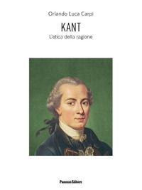 9788874724772 - Kant. L'etica della ragione. Ediz. ampliata