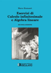 9788874880195 - Esercizi di calcolo infinitesimale e algebra lineare