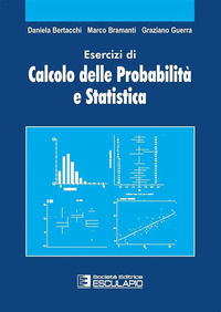 9788874880560 - Esercizi di calcolo delle probabilità e statistica