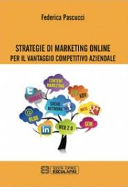 9788874885978 - Strategie di Marketing Online per il vantaggio competitivo aziendale