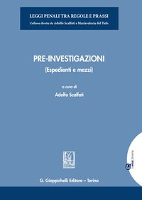 9788875244859 - Pre-investigazioni. (Espedienti e mezzi)