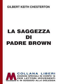 9788875475567 - La saggezza di padre Brown. Ediz. per ipovedenti