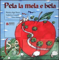 9788876090165 - Pela la mela e bela