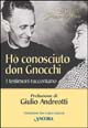 9788876108631 - Ho conosciuto don Gnocchi. I testimoni raccontano