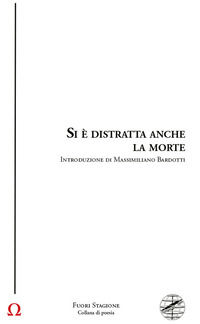 9788876225635 - Si è distratta anche la morte