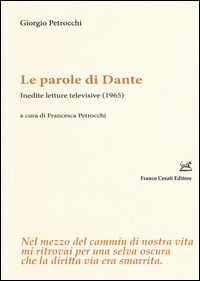 9788876675539 - Le parole di Dante. Inedite letture televisive (1965)