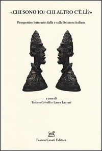 9788876675652 - «Chi sono io? Chi altro c'è lì?» Prospettive letterarie dalla e sulla Svizzera italiana
