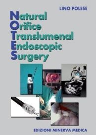 9788877117144 - Natural office translumenal endoscopic surgery