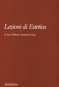 9788877261663 - Lezioni di estetica. Nuova ediz.