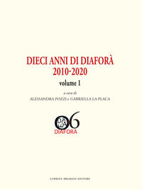 9788877667793 - Dieci anni di Diaforà 2010-2020. Vol. 1