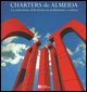 9788877944610 - Charters de Almeida. La costruzione della forma tra architettura e scultura. Alcune opere 1983-2004. Catalogo della most