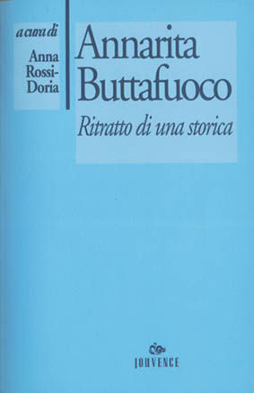 9788878013100 - Annarita Buttafuoco. Ritratto di una storica