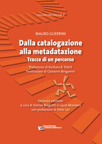 9788878123489 - Dalla catalogazione alla metadatazione. Tracce di un percorso