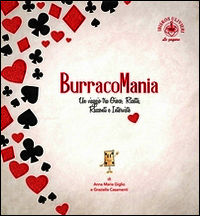 9788878419223 - Burracomania. Un viaggio tra gioco, ricette, racconti e interviste