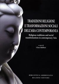 9788878707184 - Asiatica ambrosiana. Saggi e ricerche di cultura, religioni e società dell'Asia (2012). Vol. 4: Tradizioni religiose e t