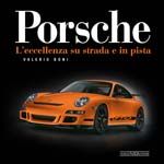 9788879115193 - Porsche. L'eccellenza su strada e in pista. Ediz. illustrata