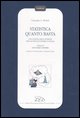 9788879162401 - Statistica quanto basta. Una scatola degli attrezzi per gli studi economici e sociali. Vol. 2: Associare e inferire