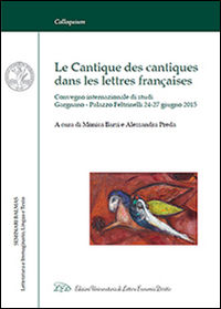 9788879167680 - Le Cantique des Cantiques dans les Lettres Françaises. Convegno internazionale di Studi (Gargnano, 24-27 Giugno 2015). E