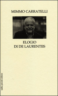 9788879376686 - Elogio di De Laurentiis