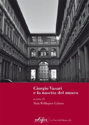 9788879705158 - Giorgio Vasari e la nascita del museo