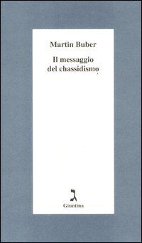 9788880574583 - Il messaggio del chassidismo