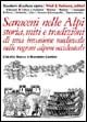 9788880680772 - Saraceni nelle Alpi. Storia, miti e tradizioni di una invasione medievale nelle regioni alpine occidentali