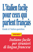 9788882115029 - L'italien facile pour ceux qui parlent français