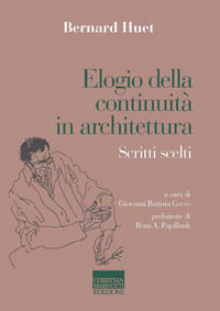 9788882731939 - Elogio della continuità in architettura. Scritti scelti