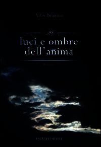 9788882963965 - Luci e ombre dell'anima