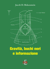 9788883233494 - Gravità, buchi neri e informazione