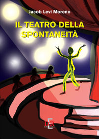 9788883234415 - Il teatro della spontaneità