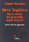 9788883351877 - Metz Yeghérn. Breve storia del genocidio degli armeni