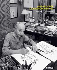 9788883417160 - Lindsay Kemp Claudio Barontini. Disegni e fotografie. Ediz. italiana e inglese